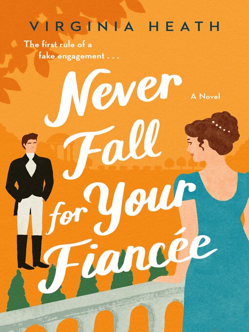 Title details for Never Fall for Your Fiancee by Virginia Heath - Wait list